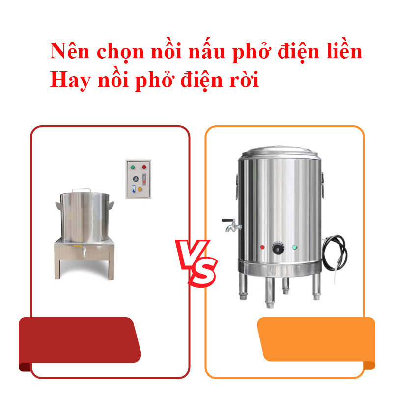 Nên chọn nồi nấu phở điện liền hay nồi phở điện rời